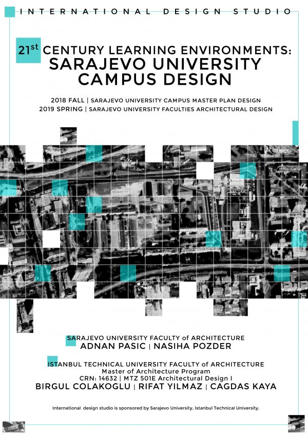 2018-2019 Academic Year Architectural Design I: “21st Century Learning Environments: Sarajevo University Campus Design”