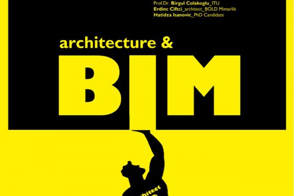 2018-2019 Academic Year Special Topics in Architecture I: “Building Information Modeling in Architecture”