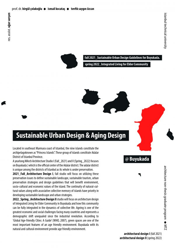 2021-2022 Academic Year Architectural Design I & II: “Sustainable Urban Design & Aging Design @Büyükada”